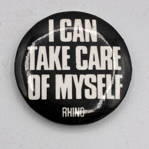 Vintage Rhino Records I Can Take Care of Myself Pinback Button Black White 1970s